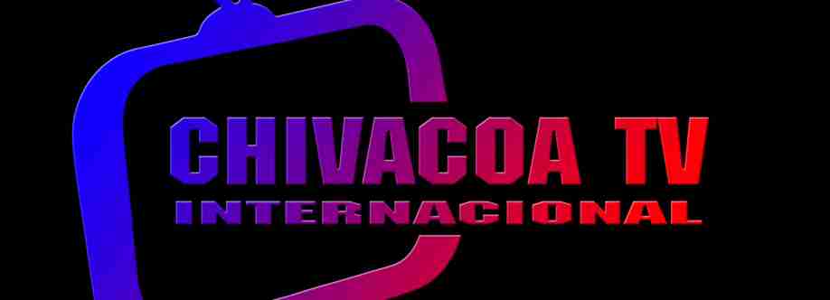 Chivacoa tv Internacional