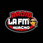 Radio La FM HUACHO